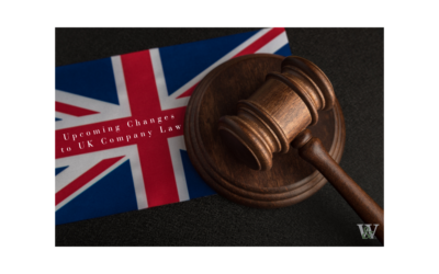 Upcoming Changes to UK Company Law: What You Need to Know